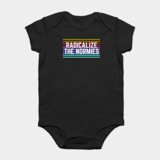 Podcast Baby Bodysuit - Radicalize the Normies by maintenancephase